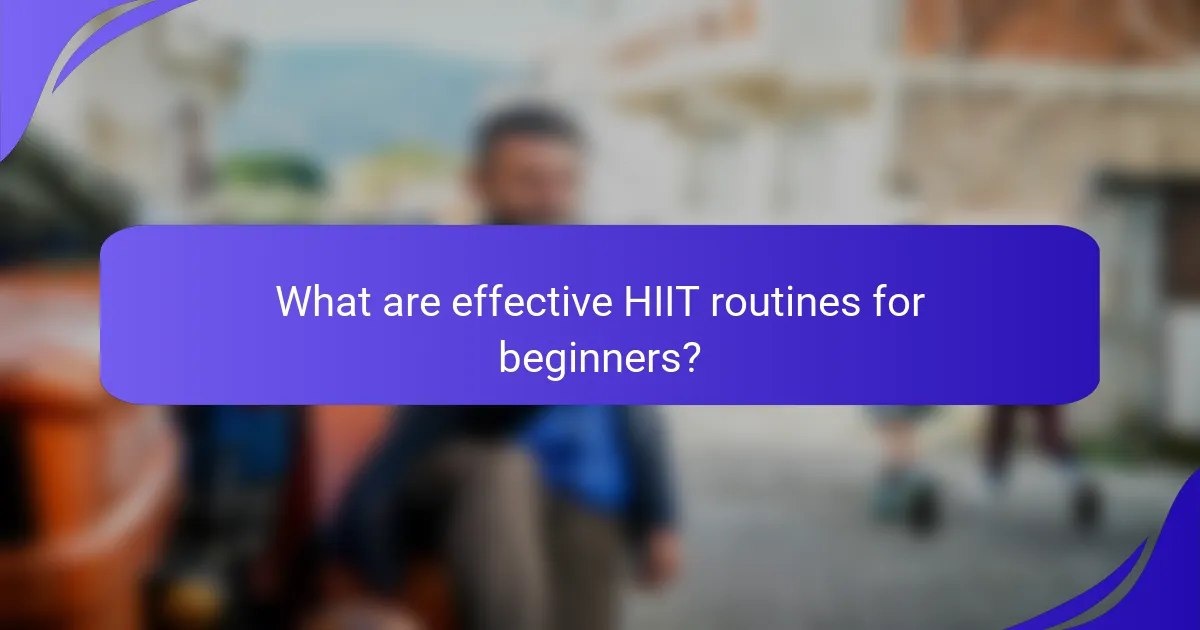 What are effective HIIT routines for beginners?