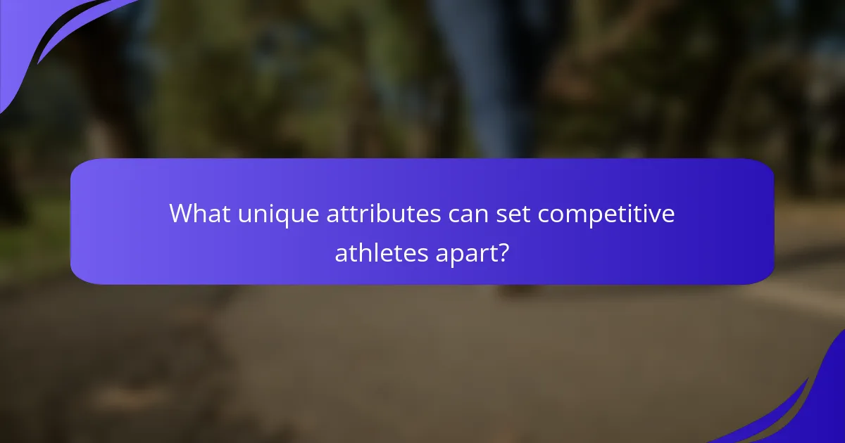 What unique attributes can set competitive athletes apart?